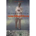 The Extraordinary Life of Jane Wood Reno: Miami's Trailblazing Journalist - Hardcover