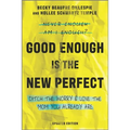Good Enough Is the New Perfect: Ditch the Worry and Love the Mom You Already Are - Paperback
