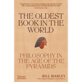 The Oldest Book in the World: Philosophy in the Age of the Pyramids - Hardcover