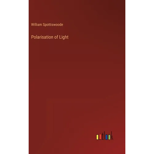 Polarisation of Light - Hardcover