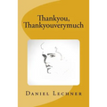 Thankyou, Thankyouverymuch - Paperback