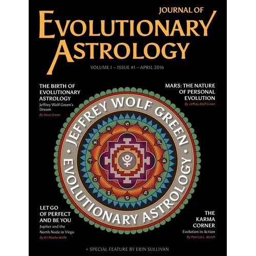 Journal of Evolutionary Astrology: Volume I - Issue #1 - April 2016 - Paperback