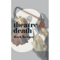 Theatre and Death - Paperback