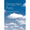Dzogchen Puro: La Tradición de Zhang Zhung - Paperback
