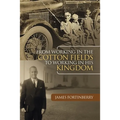 From Working in the Cotton Fields to Working in His Kingdom - Paperback