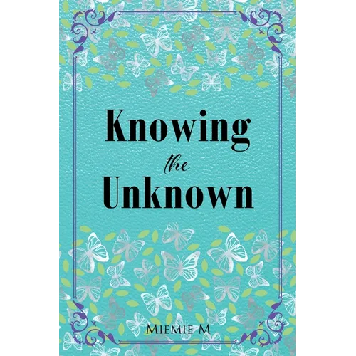 Knowing the Unknown - Paperback