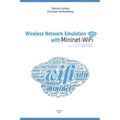 Wireless Network Emulation with Mininet-WiFi - Paperback