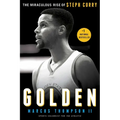 Golden: The Miraculous Rise of Steph Curry - Paperback