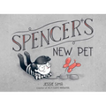Spencer's New Pet - Hardcover