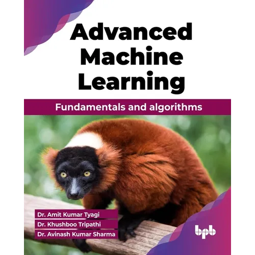 Advanced Machine Learning: Fundamentals and algorithms (English Edition) - Paperback