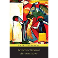 Scientific Healing Affirmations - Paperback