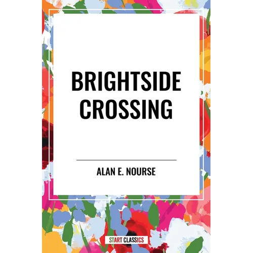 Brightside Crossing - Hardcover