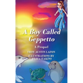A Boy Called Geppetto: A Prequel - Paperback