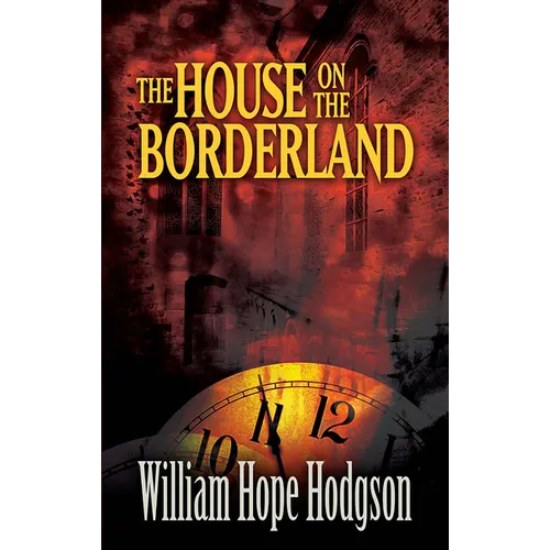 The House on the Borderland - Paperback