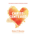 Christ-Centered: The Evangelical Nature of Pentecostal Theology - Paperback