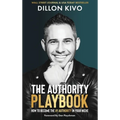 The Authority Playbook: How to Become The #1 Authority in Your Niche - Hardcover