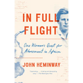 In Full Flight: One Woman's Quest for Atonement in Africa - Paperback