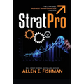 StratPro(TM): The Strategic Business Transformation Process - Paperback