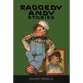 Raggedy Andy Stories: Introducing the Little Rag Brother of Raggedy Ann - Hardcover