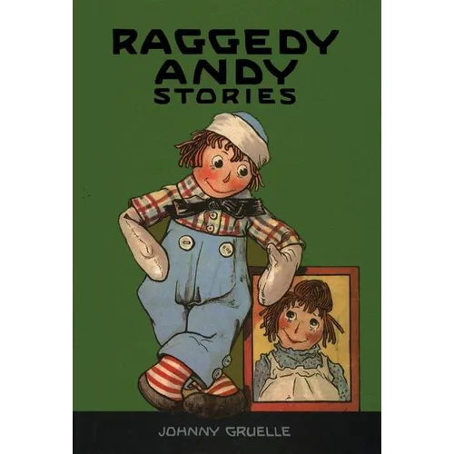 Raggedy Andy Stories: Introducing the Little Rag Brother of Raggedy Ann - Hardcover