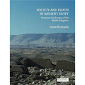Society and Death in Ancient Egypt: Mortuary Landscapes of the Middle Kingdom - Paperback