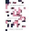El Abuso Doméstico: Ayuda Para Las Víctimas - Paperback