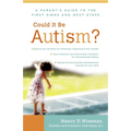 Could It Be Autism?: A Parent's Guide to the First Signs and Next Steps - Paperback