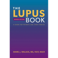 The Lupus Book: A Guide for Patients and Their Families - Hardcover