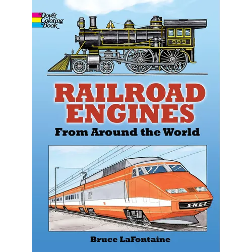 Railroad Engines from Around the World Coloring Book - Paperback
