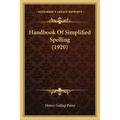 Handbook Of Simplified Spelling (1920) - Paperback