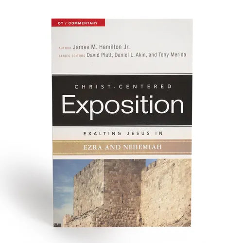 Exalting Jesus in Ezra and Nehemiah - Paperback