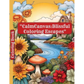 "CalmCanvas: Blissful Coloring Escapes" - Paperback