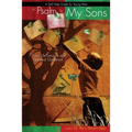 A Psalm to My Sons 7 Easy Life Lessons and Spiritual Guidance for Young Men - Paperback