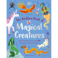 The Bedtime Book of Magical Creatures: An Introduction to More Than 100 Creatures from Legend and Folklore - Hardcover