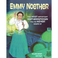Emmy Noether: The Most Important Mathematician You've Never Heard of - Hardcover