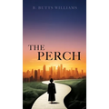 The Perch - Hardcover