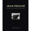 Jean Prouvé Baraque Militaire 4x4 Military Shelter, 1939 - Hardcover