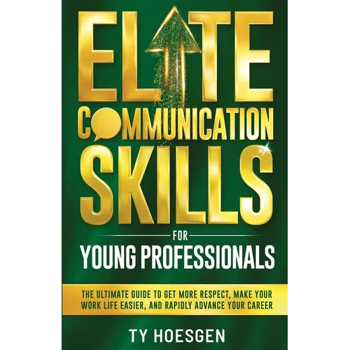 Elite Communication Skills for Young Professionals - Paperback