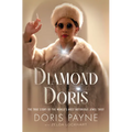 Diamond Doris: The True Story of the World's Most Notorious Jewel Thief - Hardcover
