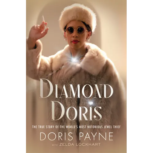 Diamond Doris: The True Story of the World's Most Notorious Jewel Thief - Hardcover
