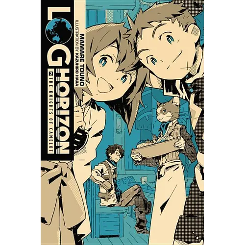 Log Horizon, Vol. 2 (Light Novel): The Knights of Camelot - Paperback