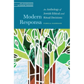 Modern Responsa: An Anthology of Jewish Ethical and Ritual Decisions - Paperback