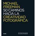 50 Caminos Hacia La Creatividad Fotográfica - Paperback