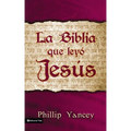 La Biblia Que Ley�� Jes��s = The Bible Jesus Read = The Bible Jesus Read - Paperback