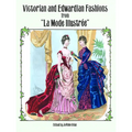 Victorian and Edwardian Fashions from La Mode Illustrée - Paperback