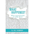 What Happened?: What mental health is really about - Paperback
