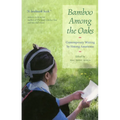 Bamboo Among the Oaks: Contemporary Writing by Hmong Americans - Paperback