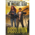 Dissolution: The Wyoming Chronicles Book One: The Wyoming Chronicles - Hardcover