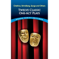 Twelve Classic One-Act Plays: Chekhov, Strindberg, Synge and Others - Paperback