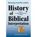 History of Biblical Interpretation, Vol. 1: From the Old Testament to Origen - Paperback